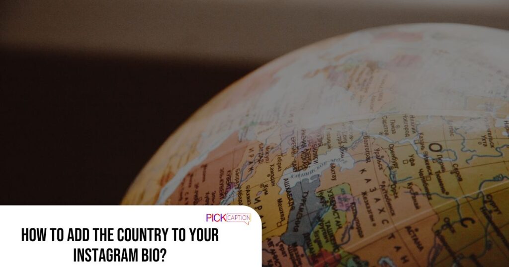 Featured Image-How to add country to instagram bio