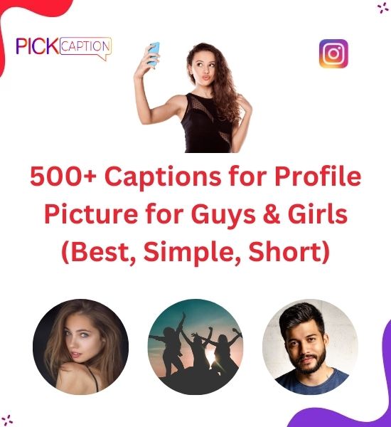 Amazing Profile Picture Captions for Guys & Girls
